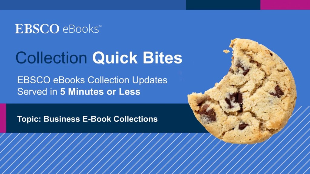 ebook business collection ebsco - EBSCO eBooks Collection Quick Bites: Business eBook Collections